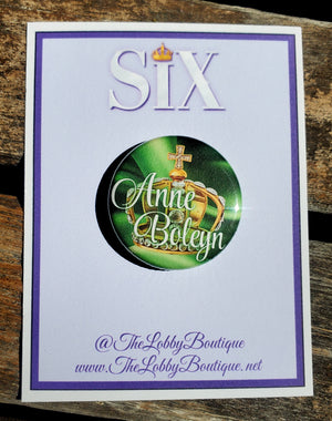 SIX THE MUSICAL "Anne Boleyn" Metal Pinback Button