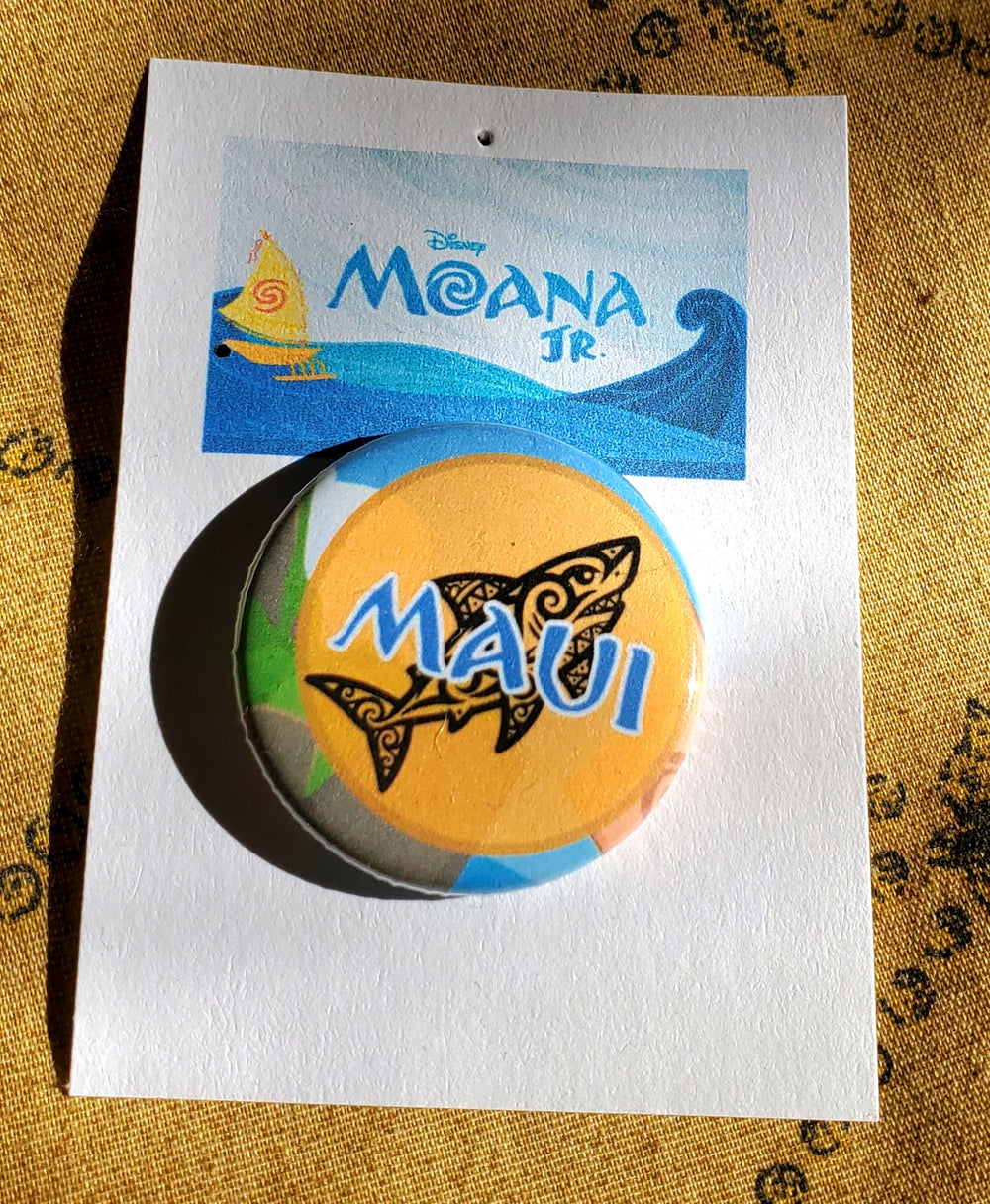 MOANA, JR. "MAUI" Metal Pinback Button