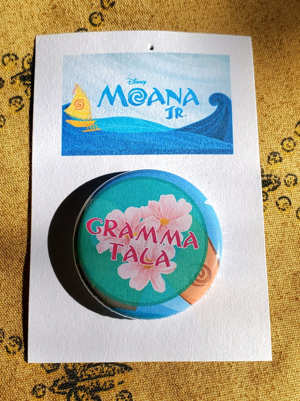 MOANA, JR. "GRAMMA TALA" Metal Pinback Button