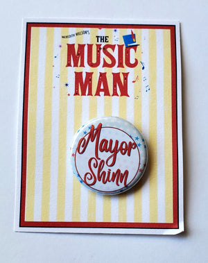 MUSIC MAN "Mayor Shim" Metal Pinback Button