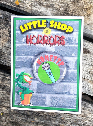 LITTLE SHOP OF HORRORS "Ronette" Metal Pinback Button