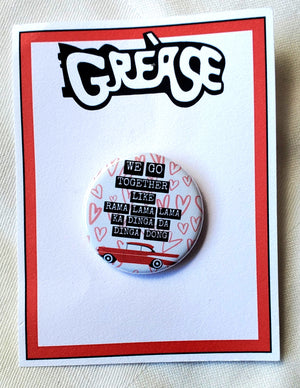 GREASE 'We Go Together" Metal Pinback Button