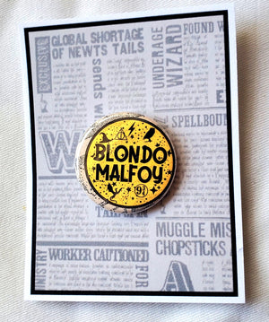 PUFFS "Blondo Malfoy" Metal Pinback Button