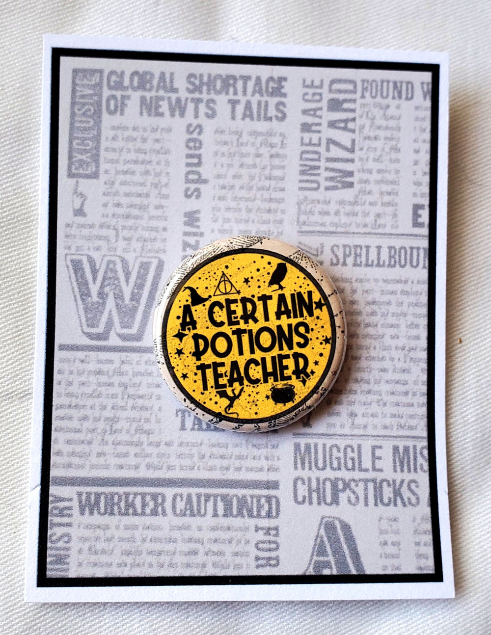 PUFFS "A Certain Potions Teacher" Metal Pinback Button