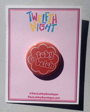 TWELFTH NIGHT Retro "Sir Toby Belch" Metal Pinback Button