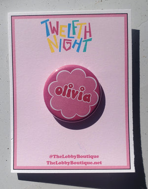 TWELFTH NIGHT Retro "Olivia" Metal Pinback Button