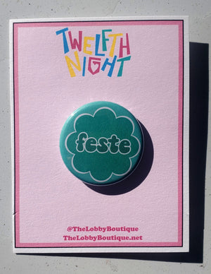 ZWÖLFTE NACHT "Feste" Metall Button