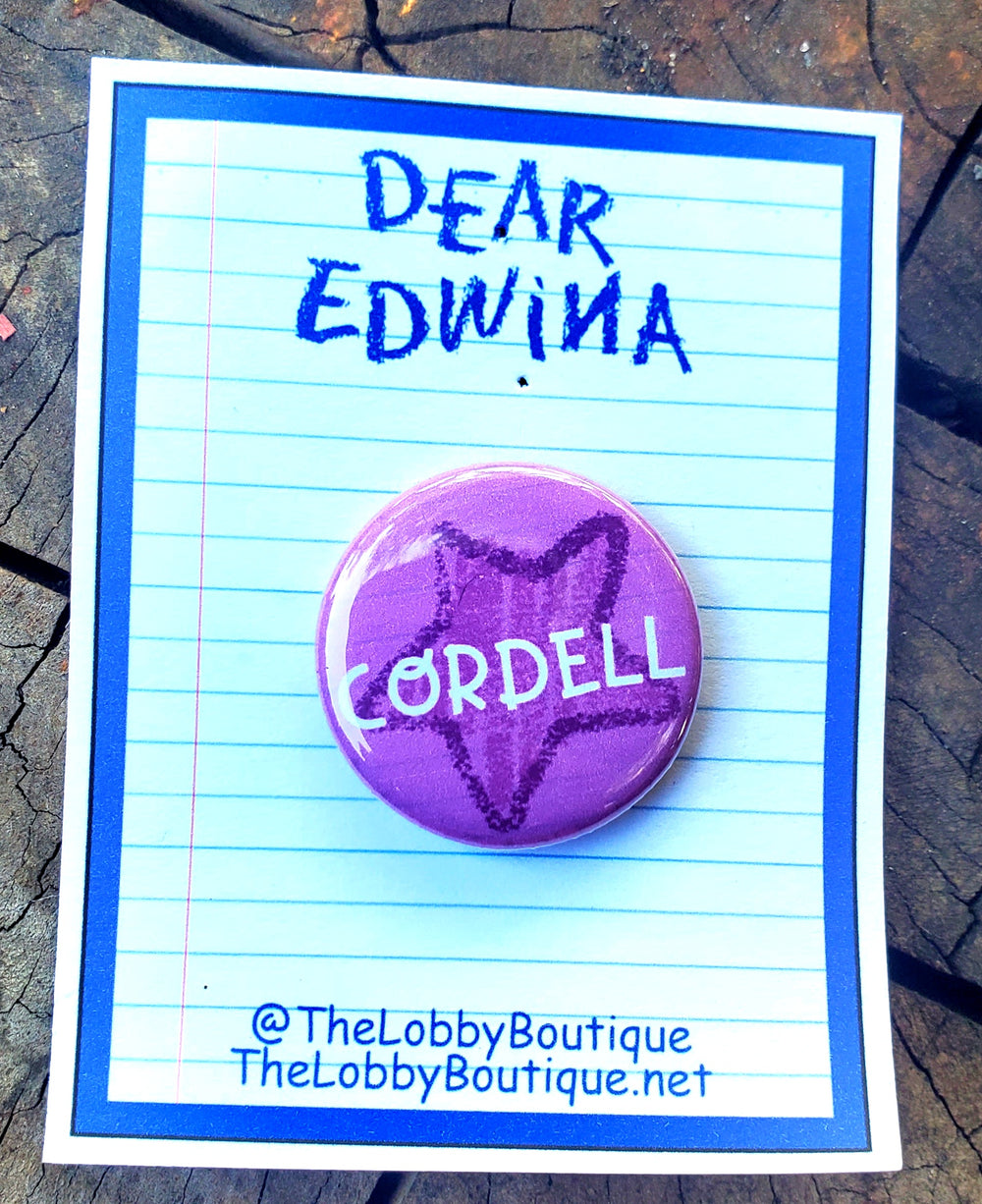 DEAR EDWINA "Cordell" Metal Pinback Button